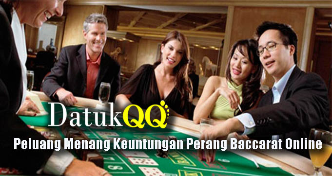 Peluang Menang Keuntungan Perang Baccarat Online